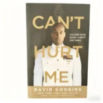 Non può danneglimi di David Goggins: domine la tua mente e diventa gli strani forgiati attraverso le sfide estreme