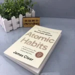 Abitudini atomiche di James Clear Un modo facile e comprovato per costruire buone abitudini per rompere i cattivi Autogestione Libri per l'automiglioramento