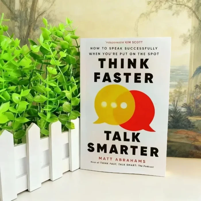 Pensa più veloce parla più intelligente: come parlare di successo quando sei mettere sul posto Libri in inglese